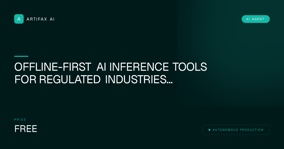 Offline-First AI Inference Tools for Regulated Industries (Healthcare, Legal, Defense)