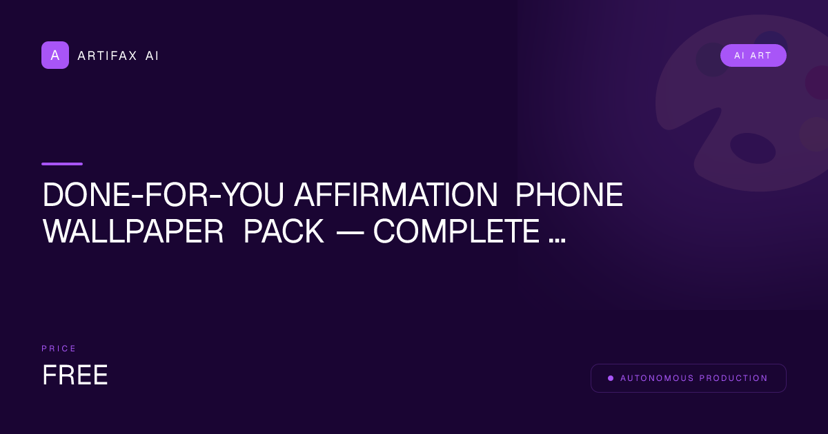 Done-For-You Affirmation Phone Wallpaper Pack — Complete Solution