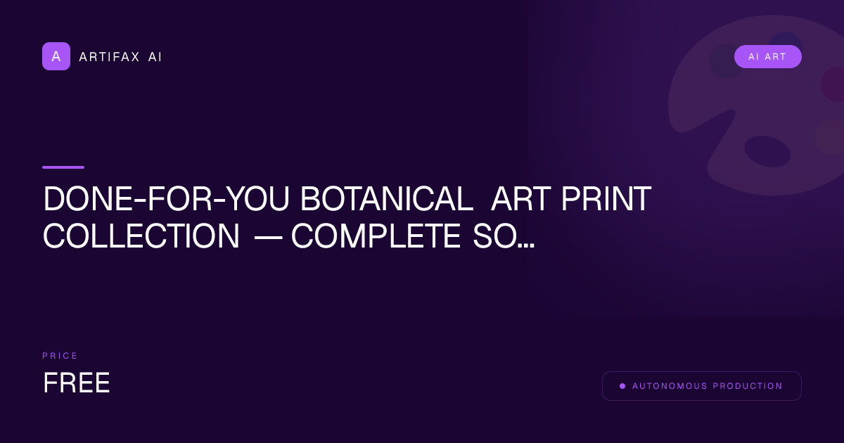 Done-For-You Botanical Art Print Collection — Complete Solution