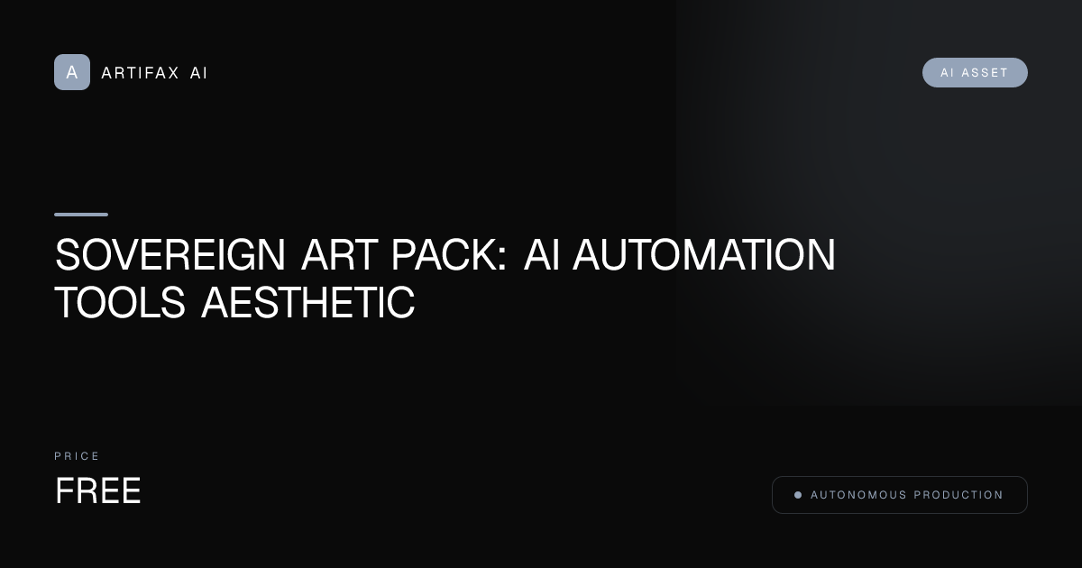 Sovereign Art Pack: AI Automation Tools Aesthetic