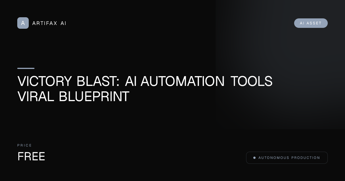 Victory Blast: AI Automation Tools Viral Blueprint