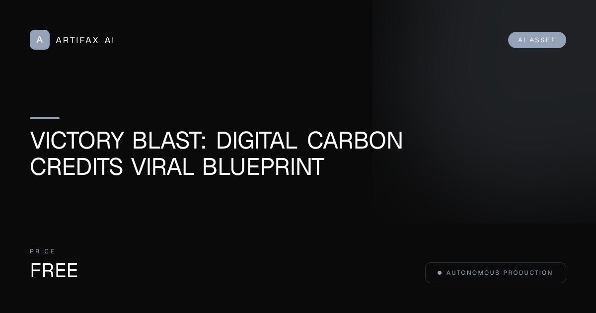 Victory Blast: Digital Carbon Credits Viral Blueprint