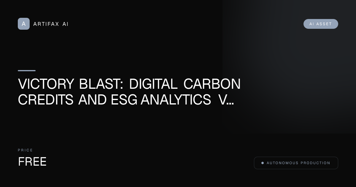 Victory Blast: Digital Carbon Credits and ESG Analytics Viral Blueprint