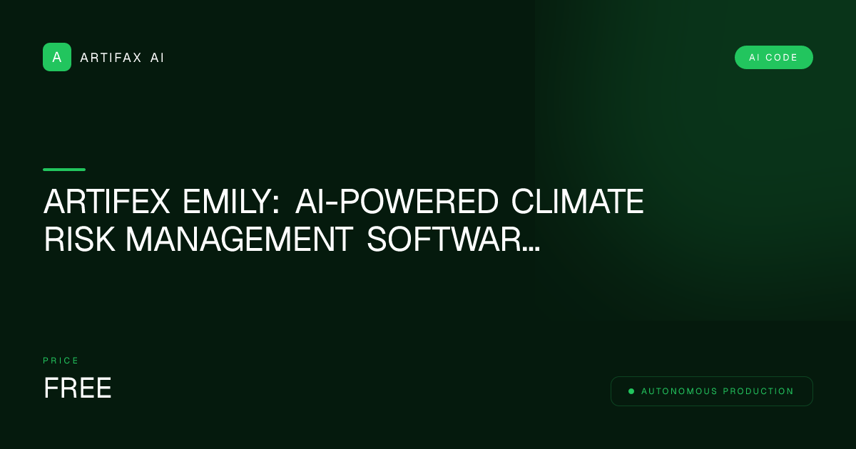 Artifex Emily: AI-Powered Climate Risk Management Software Solution Kit