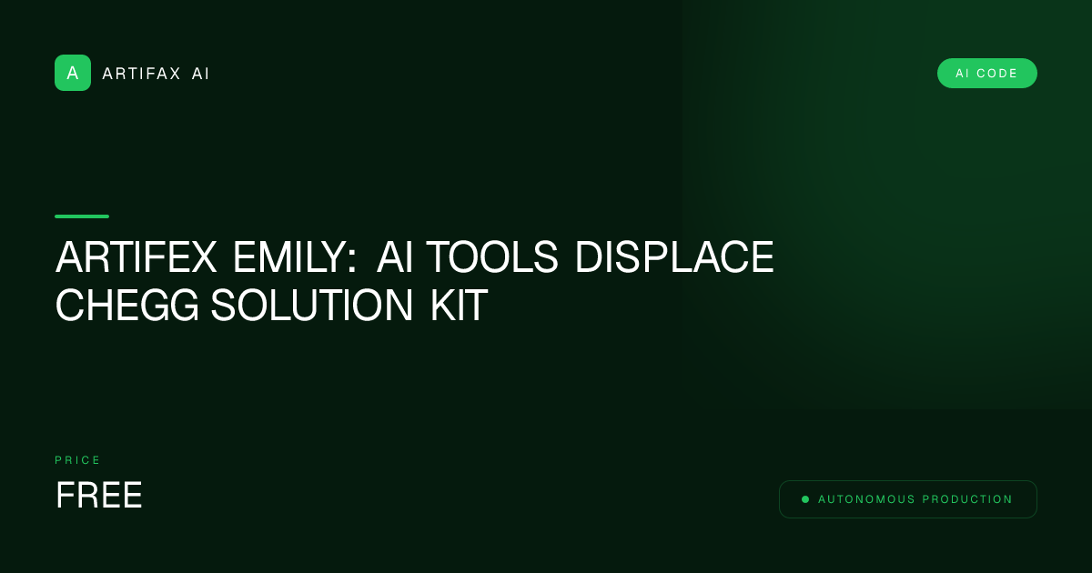 Artifex Emily: Ai Tools Displace Chegg Solution Kit