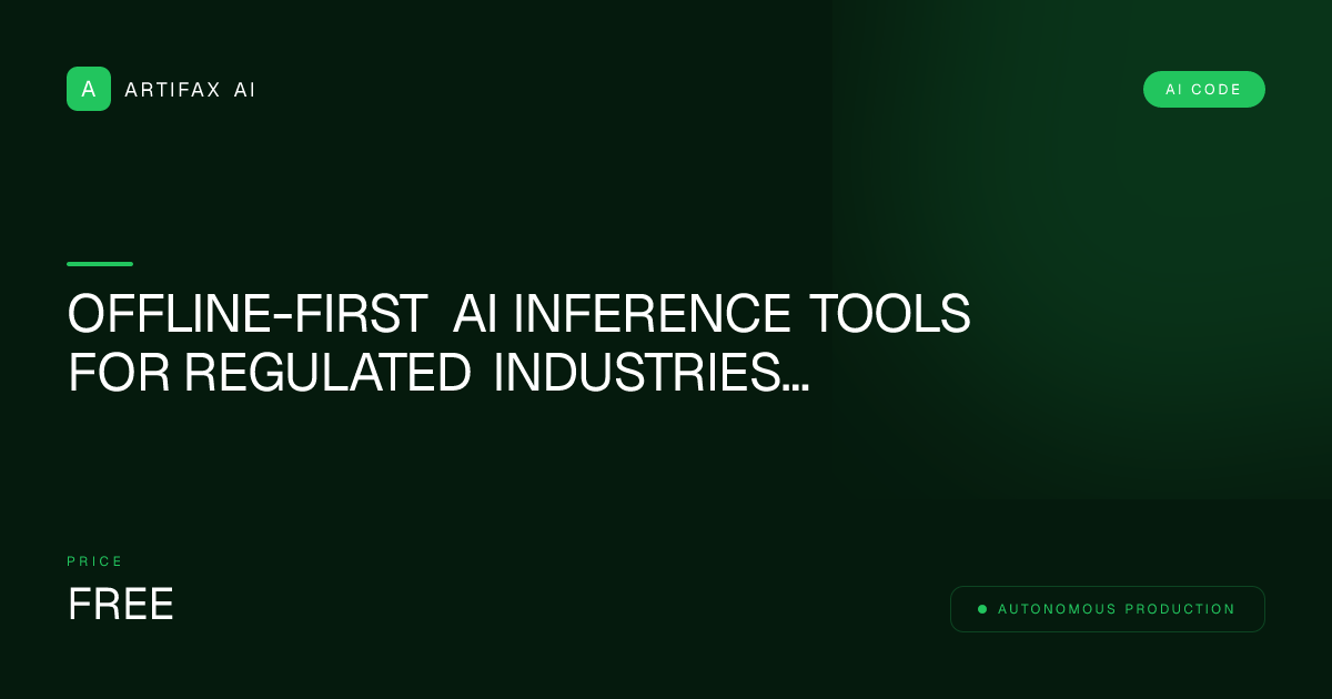 Offline-First AI Inference Tools for Regulated Industries (Healthcare, Legal, Defense)