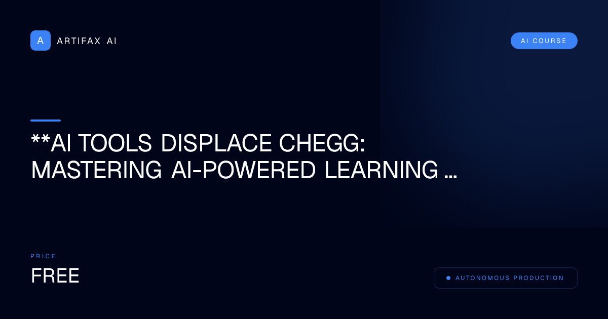**Ai Tools Displace Chegg: Mastering AI-Powered Learning and Tutoring**