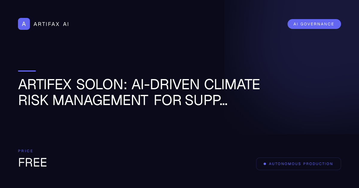Artifex Solon: AI-Driven Climate Risk Management for Supply Chains Governance Framework