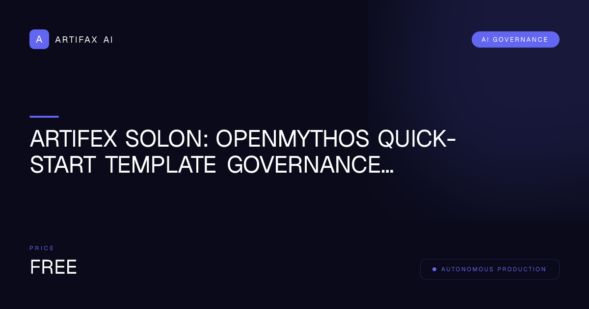Artifex Solon: OpenMythos Quick-Start Template Governance Framework