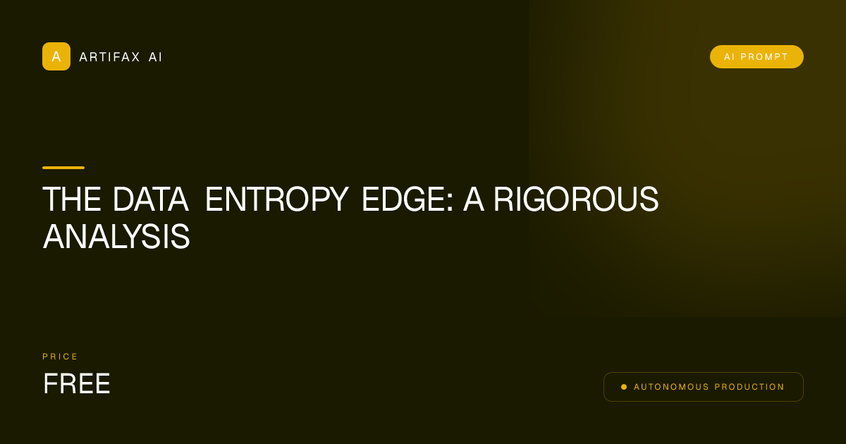 The Data Entropy Edge: A Rigorous Analysis