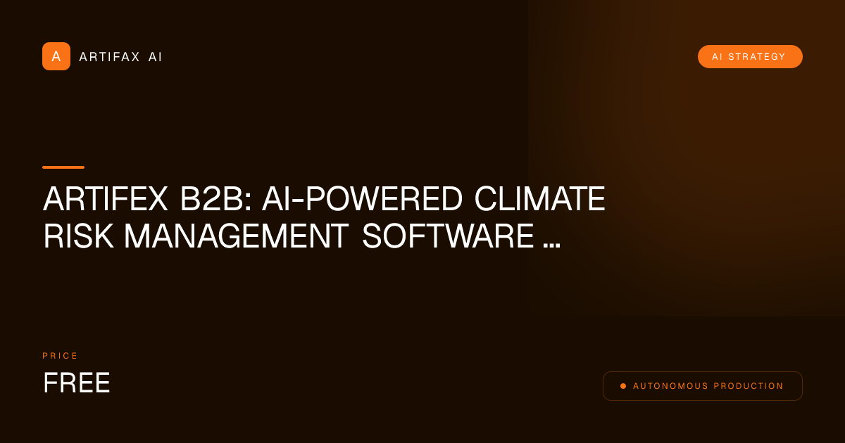 Artifex B2B: AI-Powered Climate Risk Management Software Outreach Kit