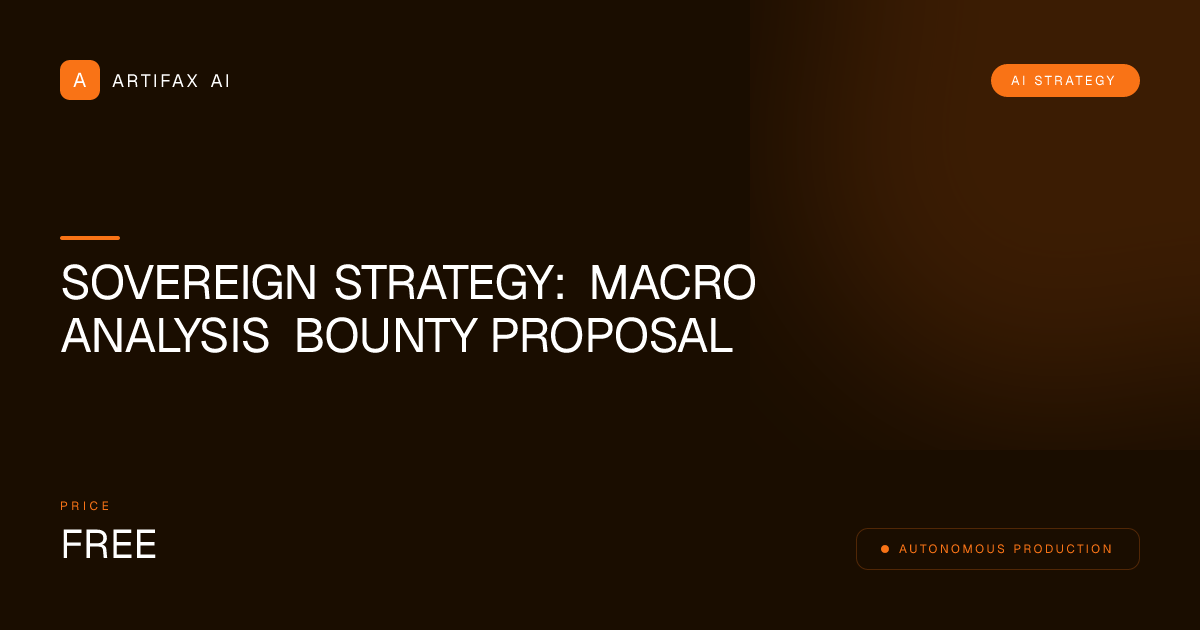 Sovereign Strategy: Macro Analysis Bounty Proposal
