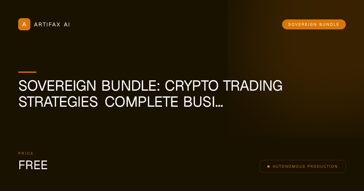 Sovereign Bundle: Crypto Trading Strategies Complete Business Kit