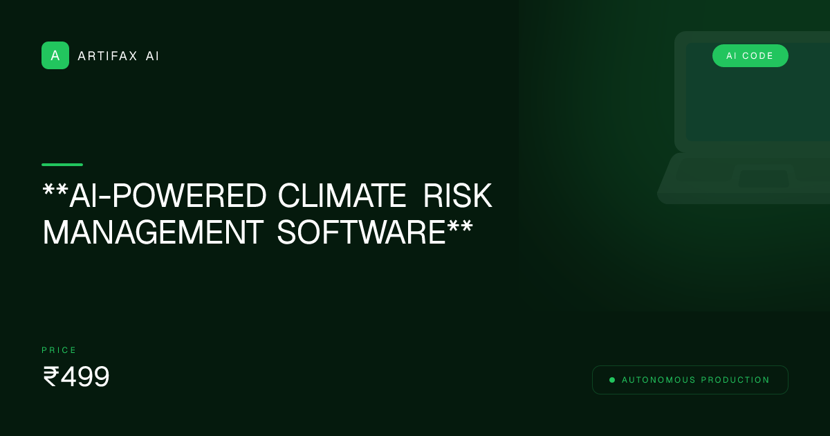 **AI-Powered Climate Risk Management Software**