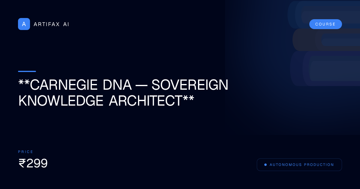 **CARNEGIE DNA — Sovereign Knowledge Architect**